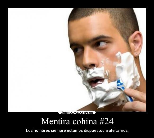 carteles mentira afeitarse desmotivaciones