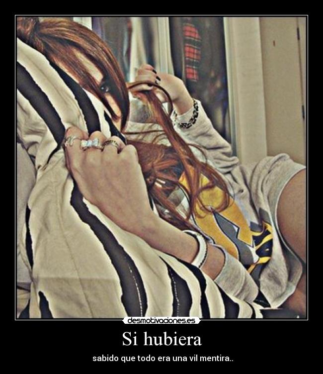 Si hubiera -
