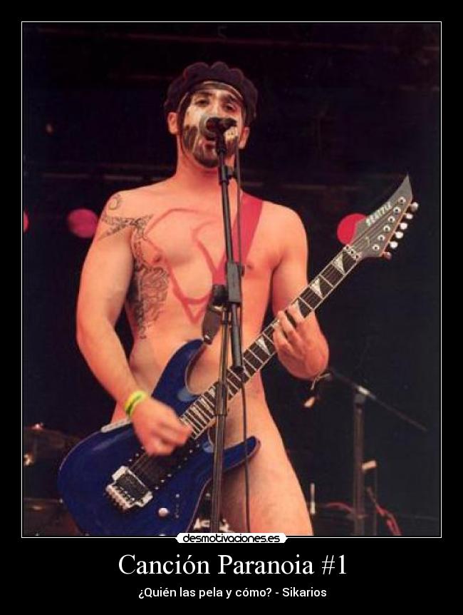 Canción Paranoia #1 - ¿Quién las pela y cómo? - Sikarios