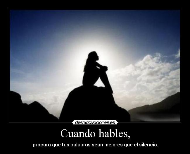 Cuando hables, - 