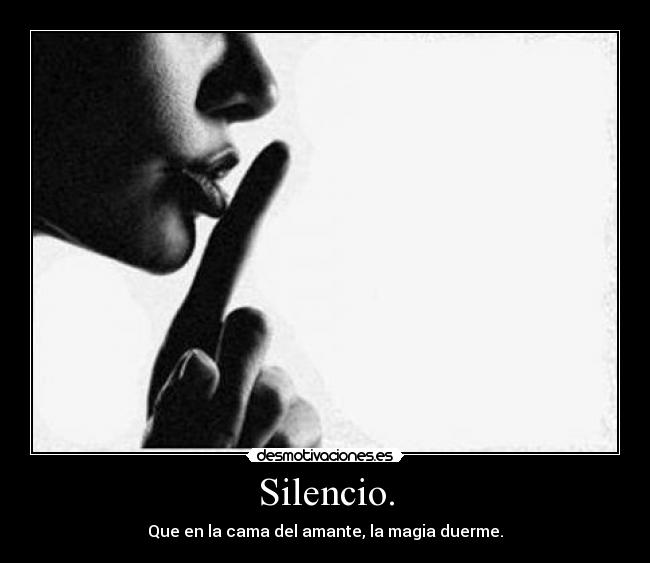 Silencio. - 