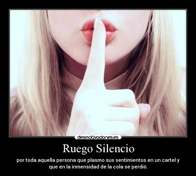 Ruego Silencio - 
