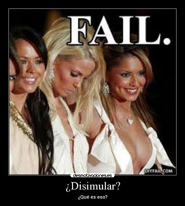 carteles disimular fail desmotivaciones