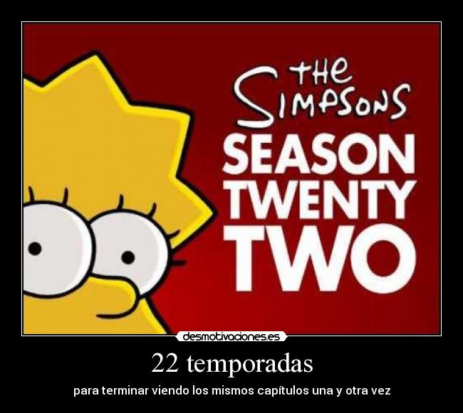 22 temporadas -