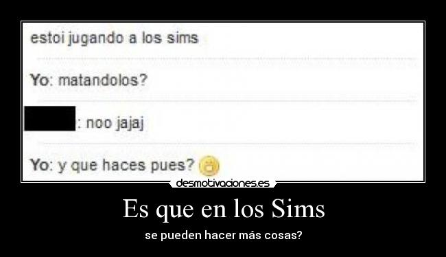 Es que en los Sims -