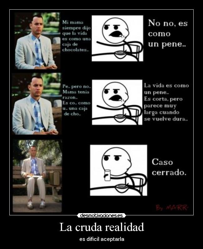 La cruda realidad -