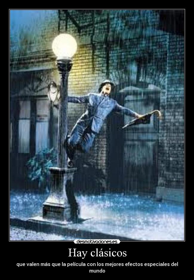 Hay clásicos - que valen más que la película con los mejores efectos especiales del mundo