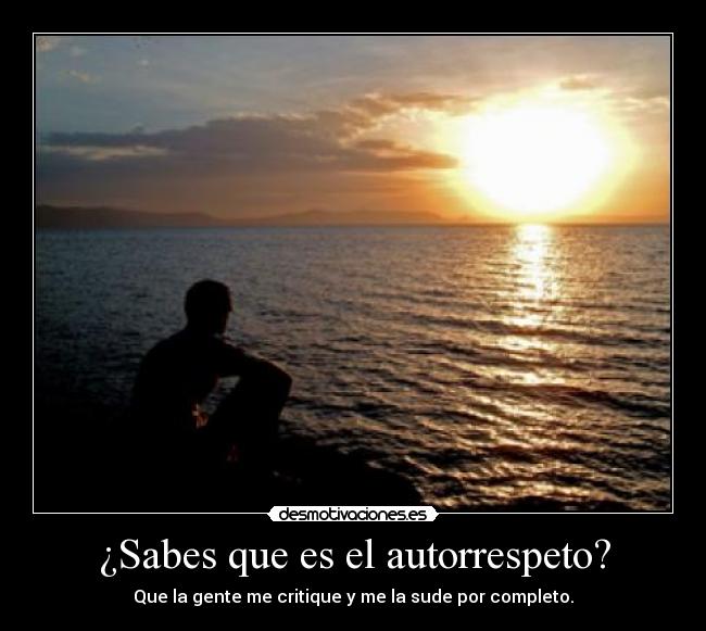 ¿Sabes que es el autorrespeto? - 