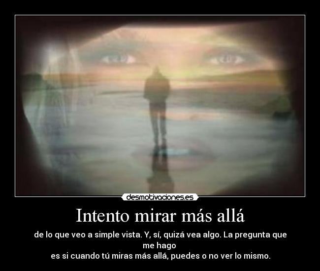 carteles mirar ver preguntarse desmotivaciones