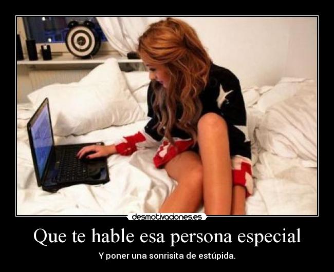 Que te hable esa persona especial - 