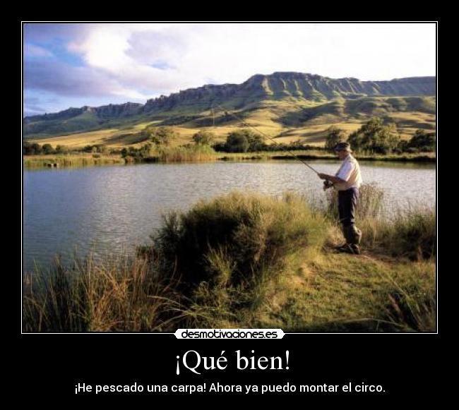 ¡Qué bien! -