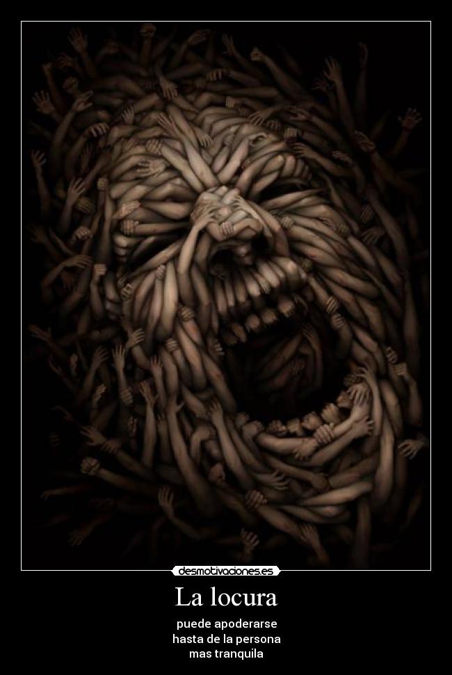 carteles locura ecdlm desmotivaciones