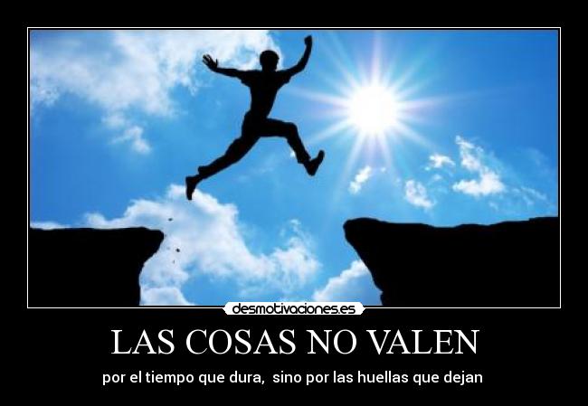 LAS COSAS NO VALEN - 