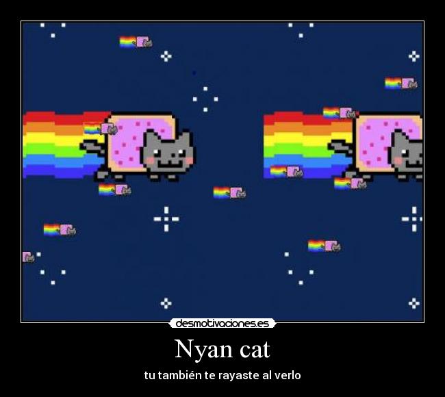 Nyan cat - tu también te rayaste al verlo