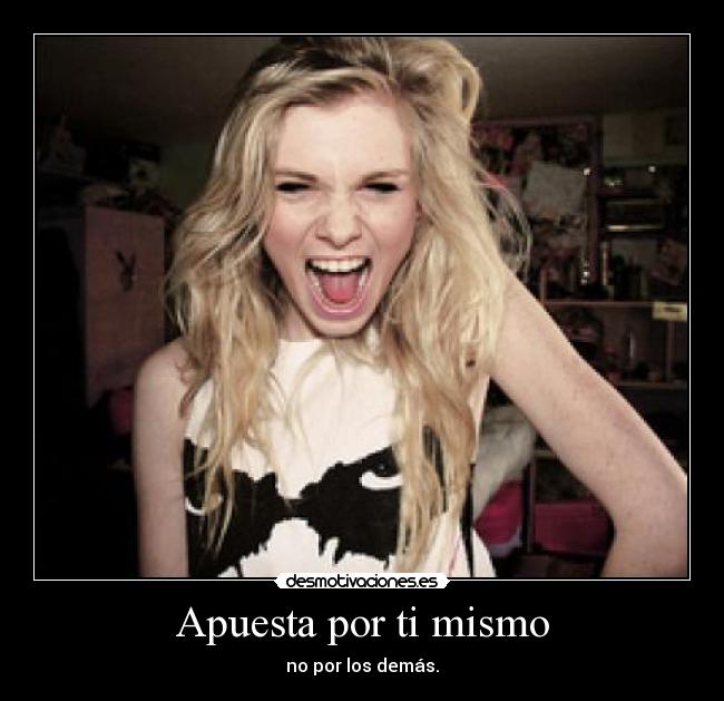 Apuesta por ti mismo -