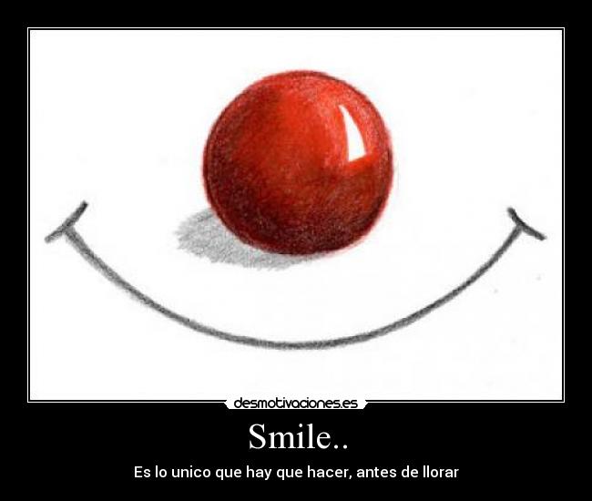 Smile.. -