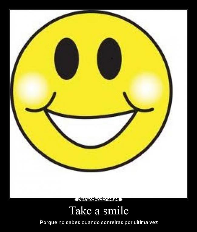 Take a smile - 