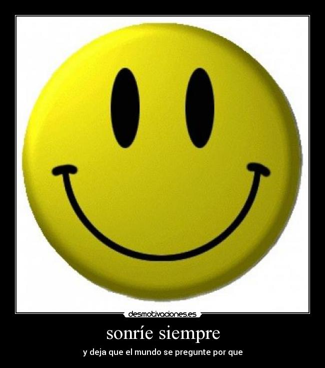 sonríe siempre -