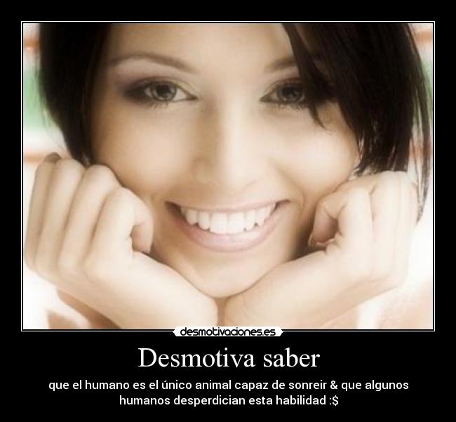 Desmotiva saber -