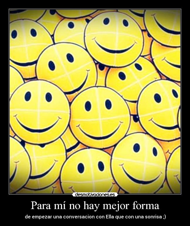 Para mí no hay mejor forma - 