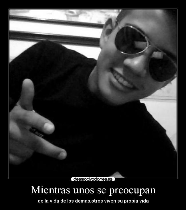 Mientras unos se preocupan -