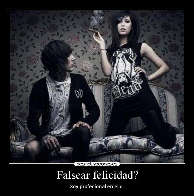 Falsear felicidad? - 