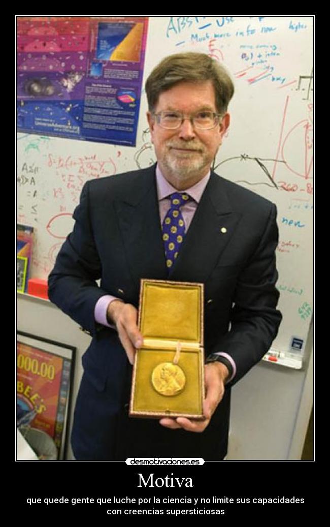 Motiva - que quede gente que luche por la ciencia y no limite sus capacidades
con creencias supersticiosas