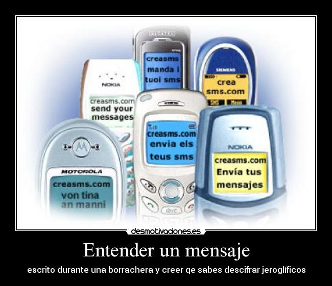 Entender un mensaje - escrito durante una borrachera y creer qe sabes descifrar jeroglíficos