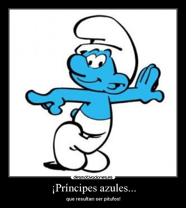¡Príncipes azules... - que resultan ser pitufos!