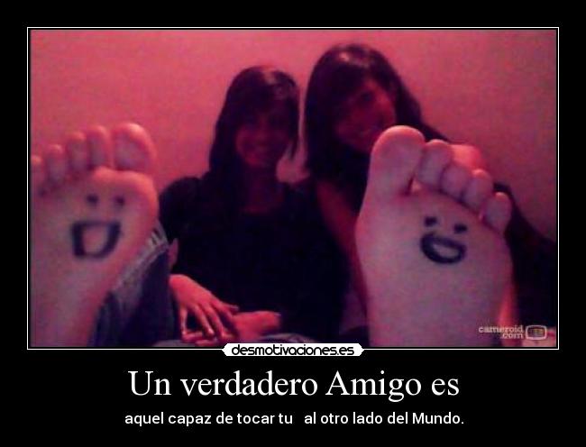 Un verdadero Amigo es -