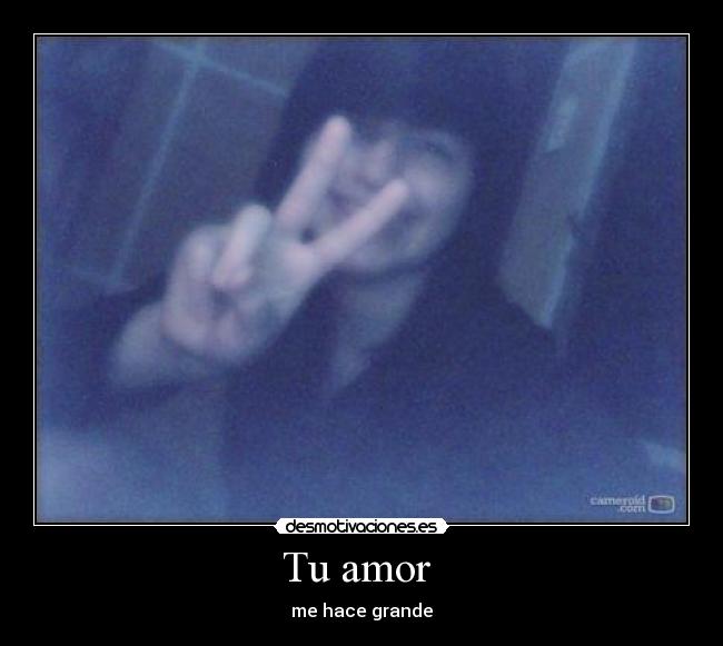 Tu amor - me hace grande