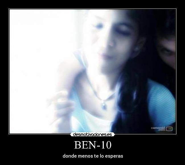 BEN-10 - donde menos te lo esperas