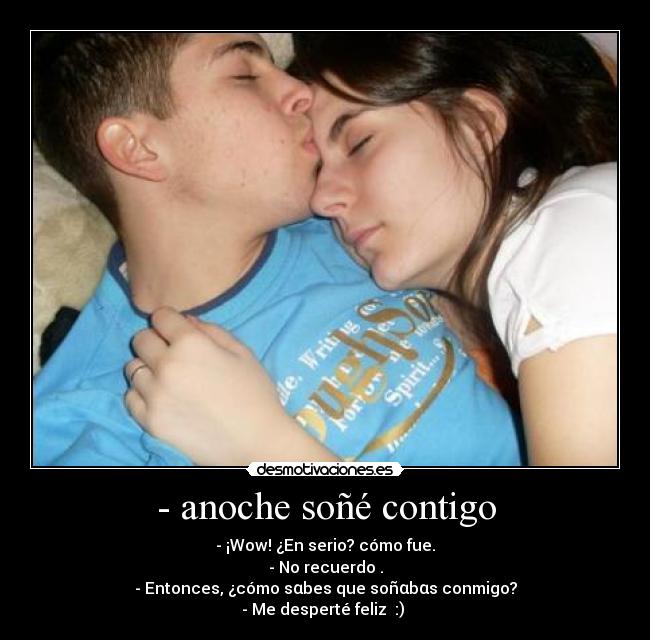 - anoche soñé contigo -