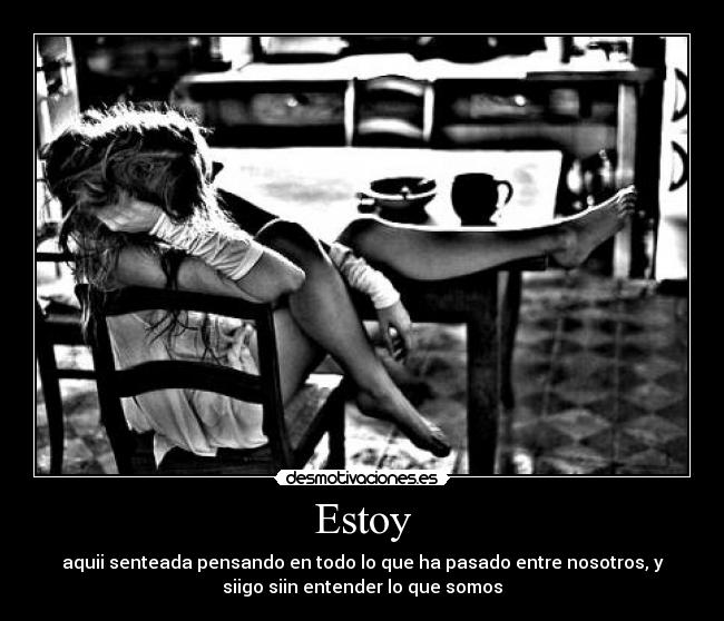 Estoy -