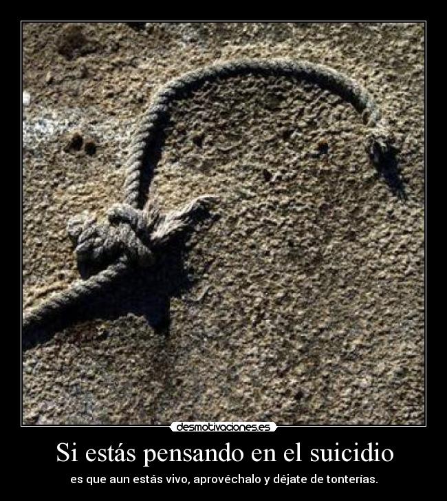 Si estás pensando en el suicidio -