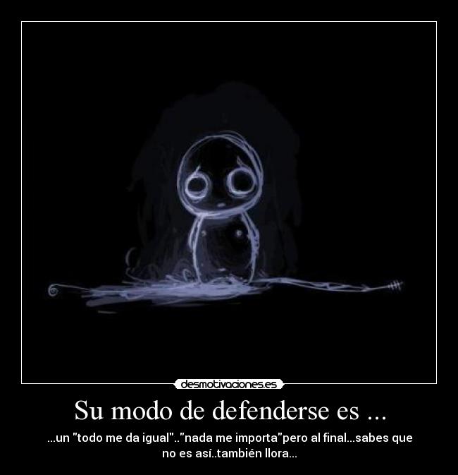 Su modo de defenderse es ... -