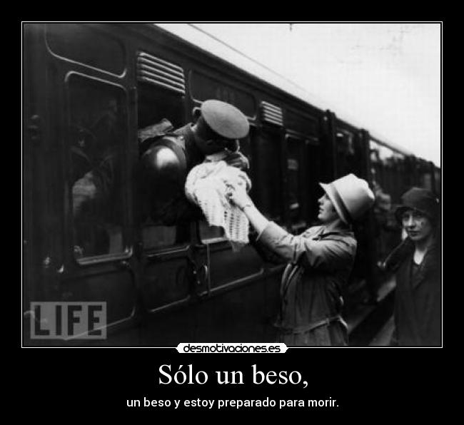 Sólo un beso, - 
