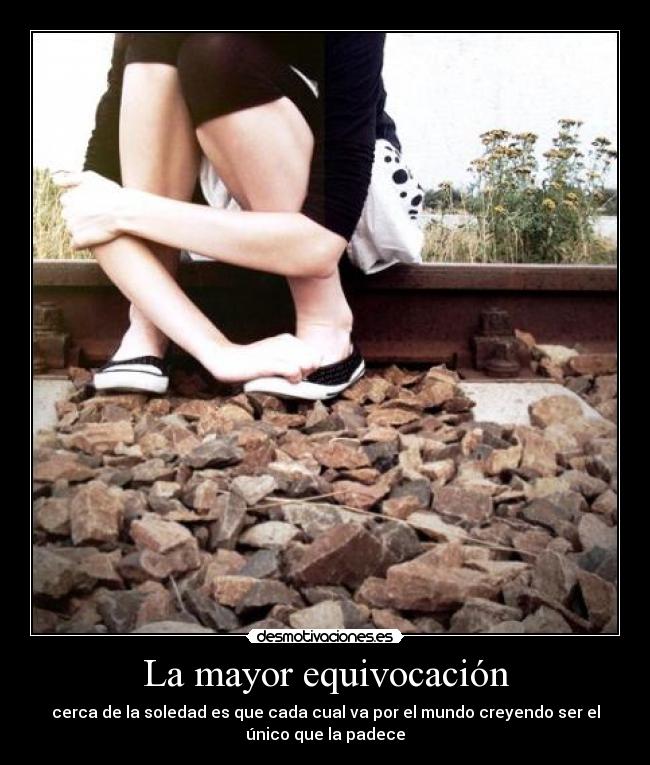 La mayor equivocación - 