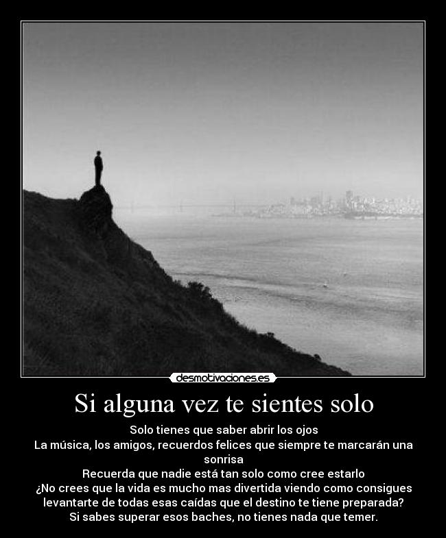 Si alguna vez te sientes solo - 