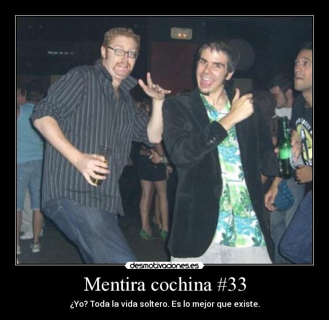 carteles mentira soltero mejor libre makaveli desmotivaciones