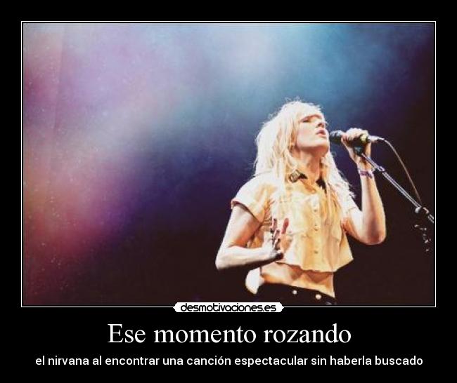 Ese momento rozando -