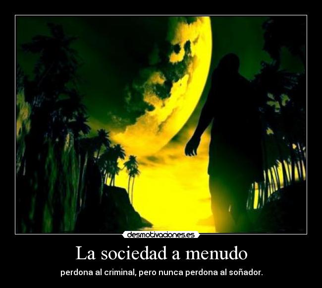 carteles sociedad sonador oscar wilde desmotivaciones