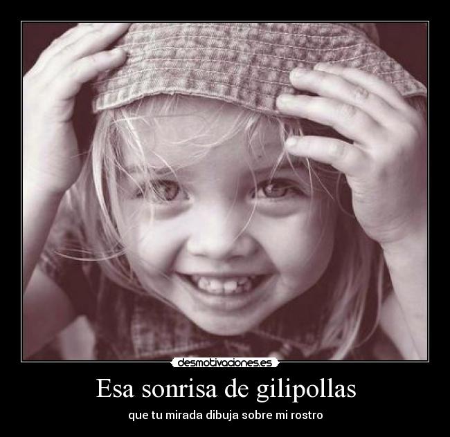 Esa sonrisa de gilipollas - 