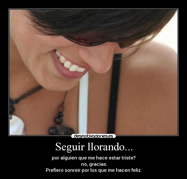 Seguir llorando... -