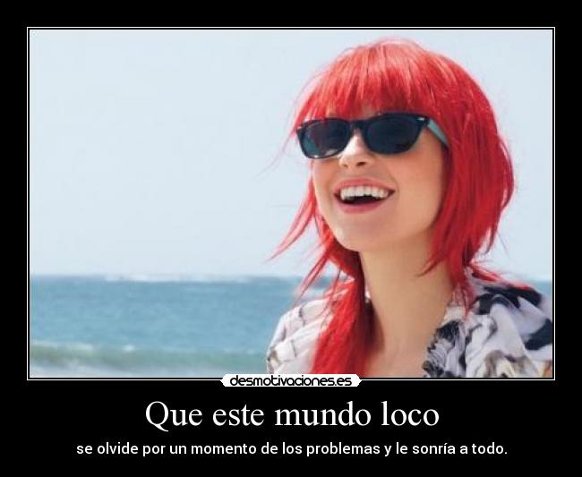 Que este mundo loco -