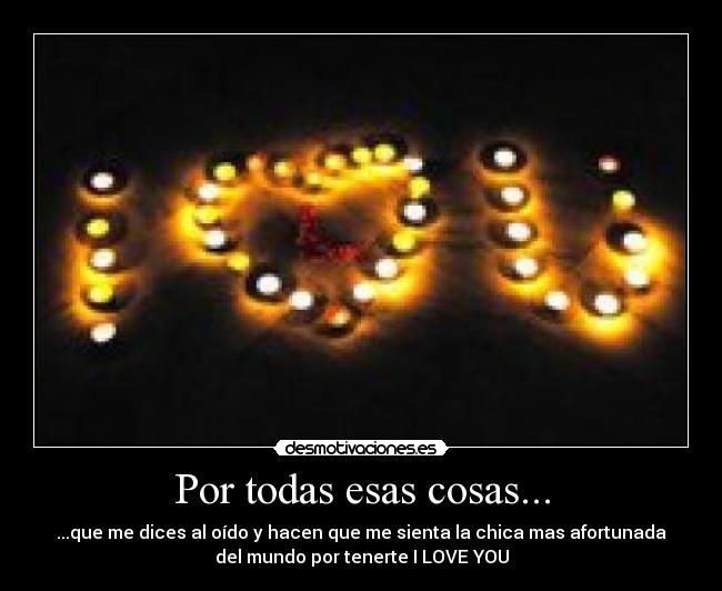 Por todas esas cosas... - 