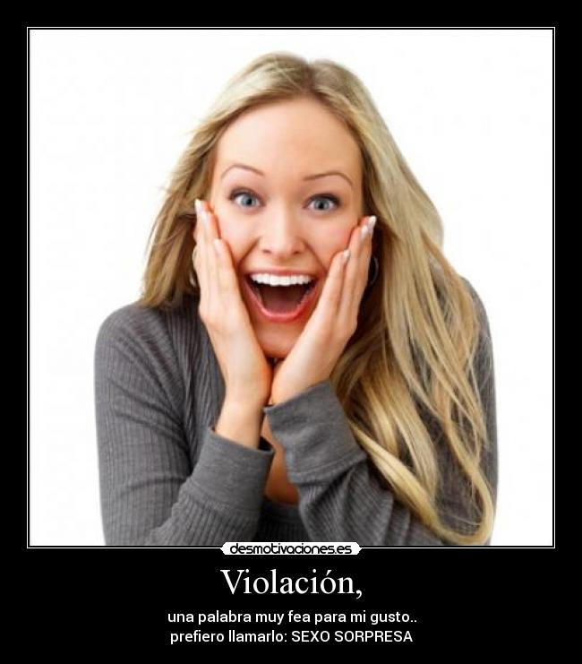 Violación, -