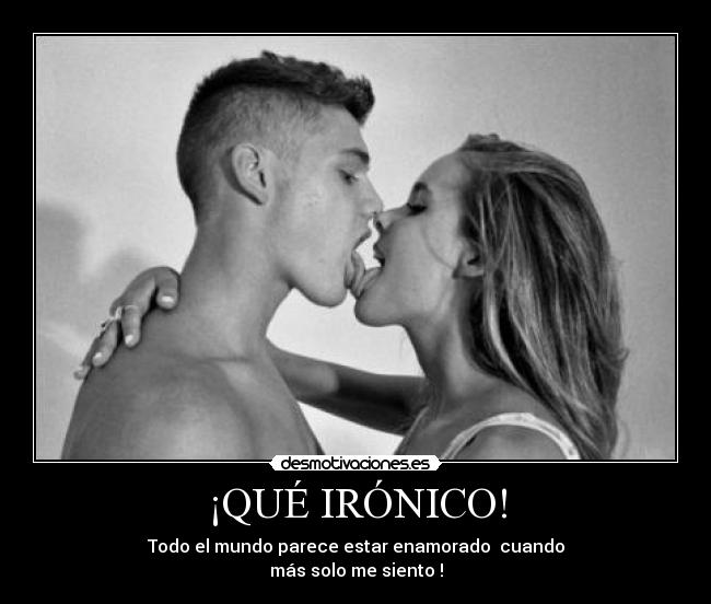 ¡QUÉ IRÓNICO! - 