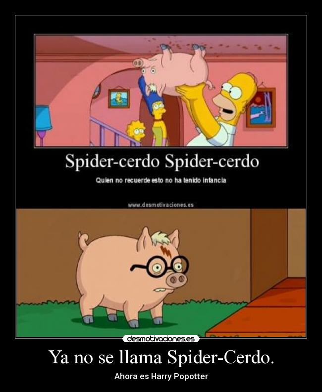 Ya no se llama Spider-Cerdo. - Ahora es Harry Popotter
