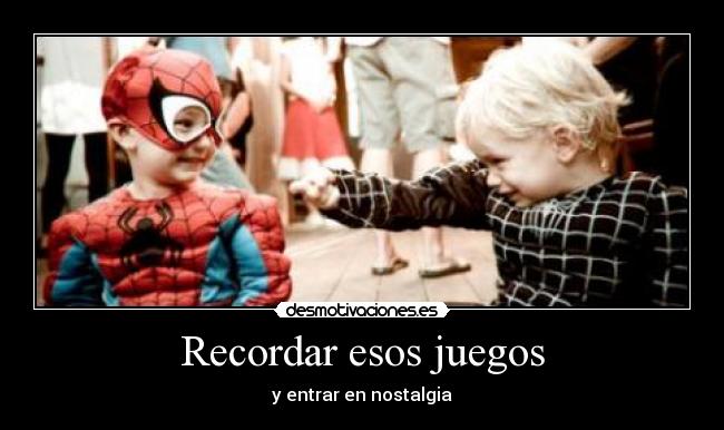 Recordar esos juegos - y entrar en nostalgia